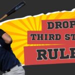 What is the Dropped Third Strike Rule? Why Batters Run After a Strikeout